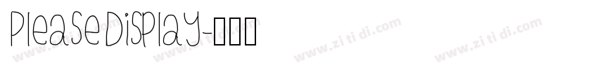 PleaseDisplay字体转换