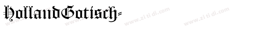 HollandGotisch字体转换