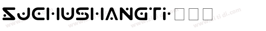 SJchushangti字体转换