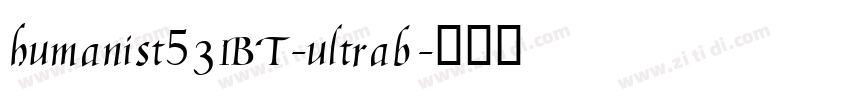 humanist531BT-ultrab字体转换