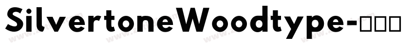 SilvertoneWoodtype字体转换
