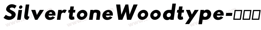 SilvertoneWoodtype字体转换