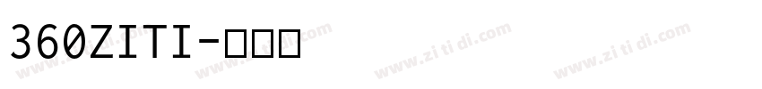 360ZITI字体转换