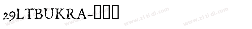 29LTBUKRA字体转换
