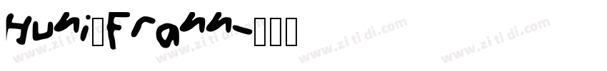 Huni_Frann字体转换