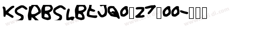 KSRBSLBEJQ0_27_00字体转换 KSRBSLBEJQ0_27_00字体转换