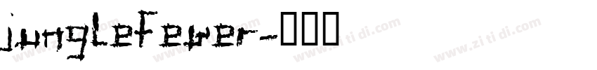 junglefever字体转换