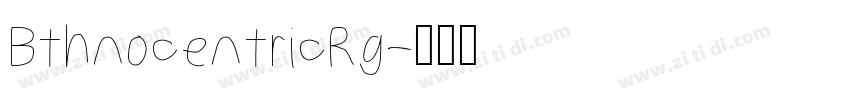 BthnocentricRg字体转换