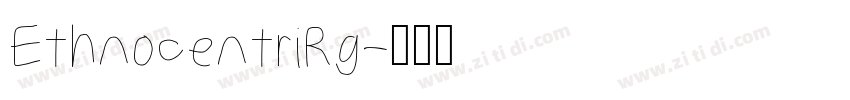 EthnocentriRg字体转换