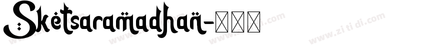 Sketsaramadhan字体转换
