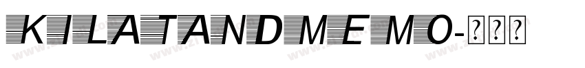 Kilatandmemo字体转换