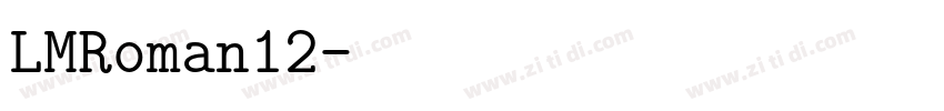 LMRoman12字体转换