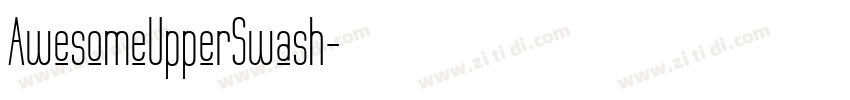 AwesomeUpperSwash字体转换