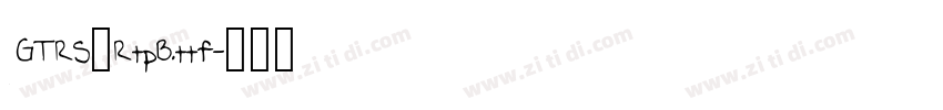 GTRS_RtpB.ttf字体转换
