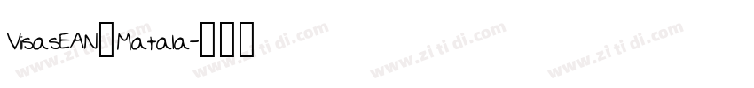 ViisasEAN_Matala字体转换 ViisasEAN_Matala字体转换