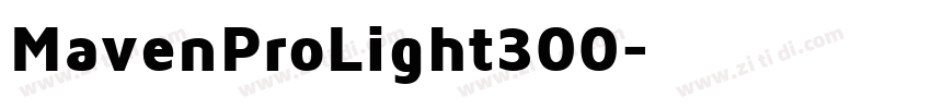 MavenProLight300字体转换 MavenProLight300字体转换