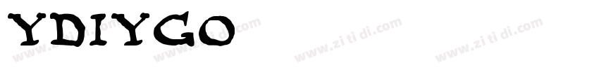 YDIYGO140字体转换 YDIYGO140字体转换