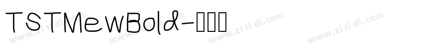 TSTMewBold字体转换