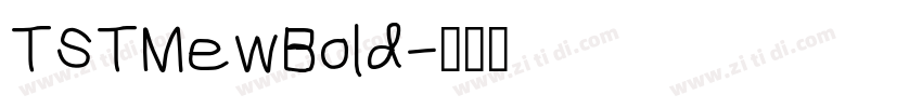 TSTMewBold字体转换