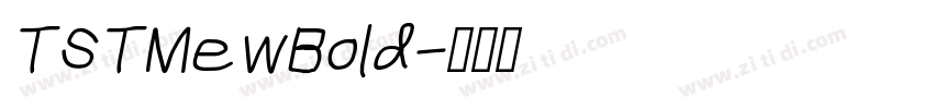 TSTMewBold字体转换