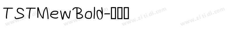 TSTMewBold字体转换