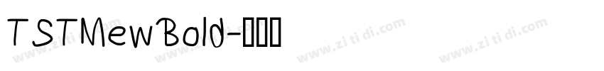TSTMewBold字体转换