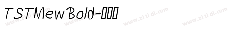 TSTMewBold字体转换