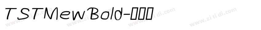 TSTMewBold字体转换