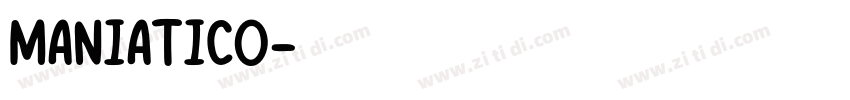 MANIATICO字体转换