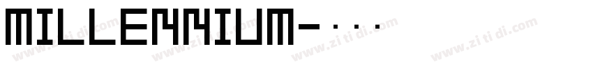 MILLENNIUM字体转换