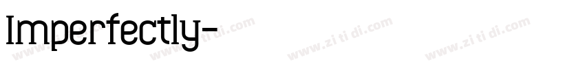 Imperfectly字体转换