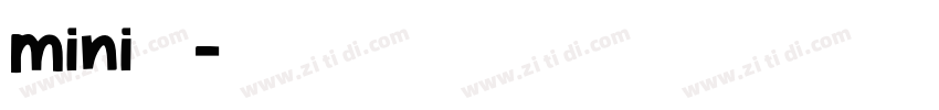 mini小辣条字体转换