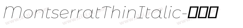 MontserratThinItalic字体转换