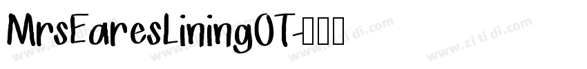 MrsEaresLining0T字体转换