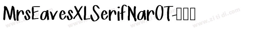 MrsEavesXLSerifNarOT字体转换