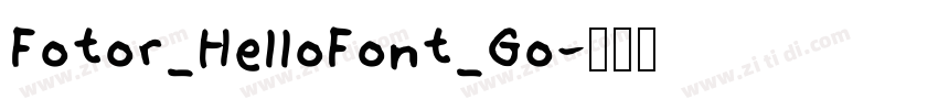 Fotor_HelloFont_Go字体转换 Fotor_HelloFont_Go字体转换