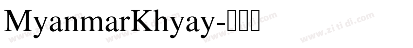 MyanmarKhyay字体转换