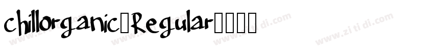 chillorganic_Regular字体转换