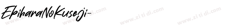 EbiharaNoKuseji字体转换