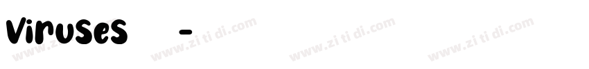 viruses圆体样式字体转换