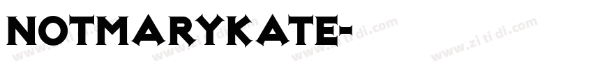 NotMaryKate字体转换