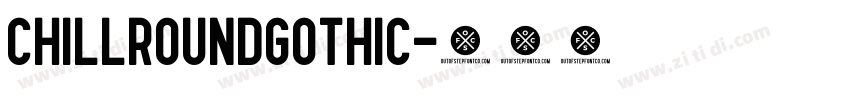 ChillRoundGothic字体转换