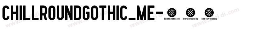 ChillRoundGothic_Me字体转换