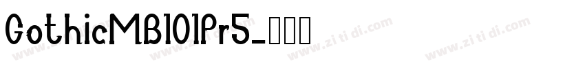 GothicMB101Pr5字体转换