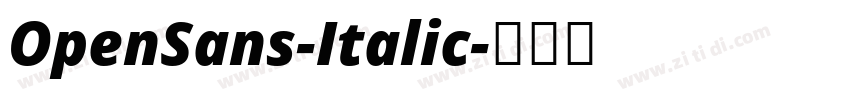OpenSans-Italic字体转换 OpenSans-Italic字体转换