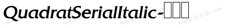 QuadratSerialItalic字体转换
