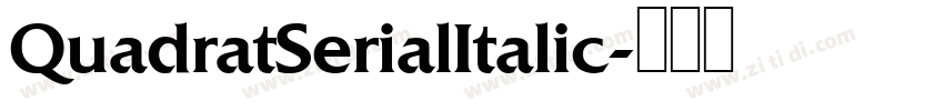QuadratSerialItalic字体转换