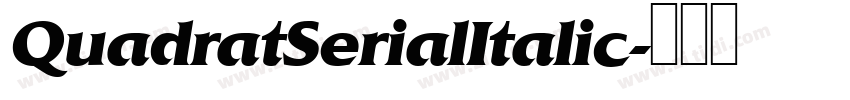 QuadratSerialItalic字体转换
