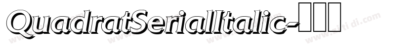 QuadratSerialItalic字体转换