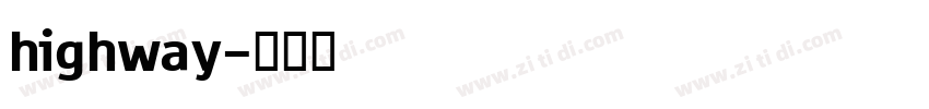 highway字体转换